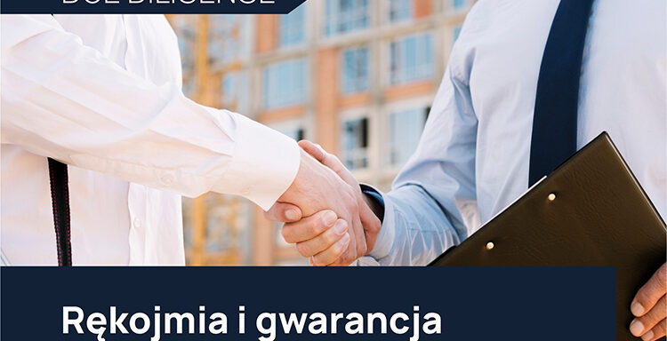 Rękojmia, gwarancja, due diligence, przeniesienie uprawnień, nabywca, przedsiębiorstwo, wady fizyczne, wady prawne, analiza, Kodeks cywilny, odpowiedzialność, transakcja, sprzedawca, audyt, nieruchomość, roszczenia, prawa, przedsiębiorcy, umowa, przeniesienie praw, karta gwarancyjna, uprawnienia gwarancyjne, obrona, analiza prawna, kancelaria prawna