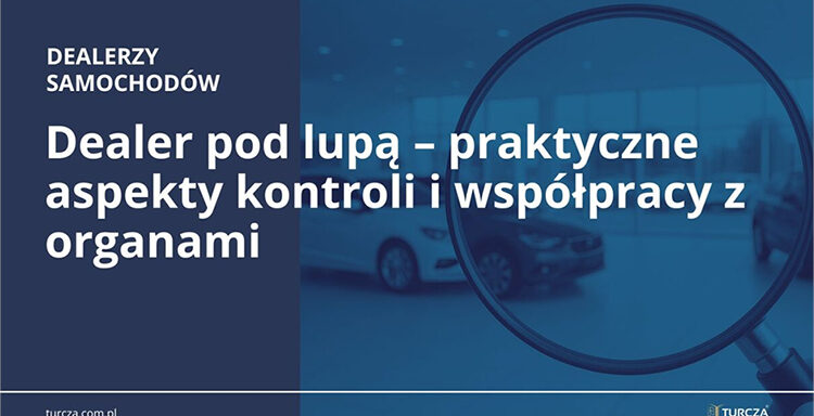 dealer pod lupą, szkolenie dla dealerów, kontrola dealerów, współpraca z organami, prawo motoryzacyjne, compliance w motoryzacji, szkolenie prawne, praktyczne aspekty kontroli, nadzór w motoryzacji, wydarzenia branżowe, szkolenia listopad 2025