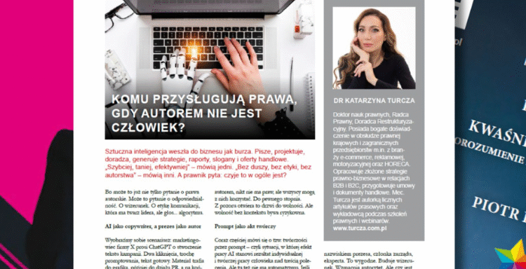 sztuczna inteligencja, AI w biznesie, autorstwo AI, etyka AI, prawa autorskie, treści generowane przez AI, odpowiedzialność prawna, mec. dr Katarzyna Turcza, OOH Magazine, Biznesprawnik.pl