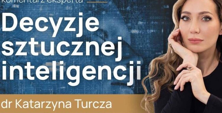sztuczna inteligencja, SI, podmiotowość prawna SI, autorstwo dzieł SI, status prawny SI, prawo nowych technologii, etyka SI, Responsible AI Licenses, regulacje unijne, regulacje krajowe, obrot prawny, systemy godne zaufania, decyzje SI, przedsiębiorcy, radca prawny, dr Katarzyna Turcza, publikacja prawnicza