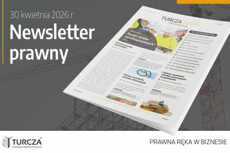 Newsletter 2026-04-30 - TURCZA Kancelaria Radców Prawnych - online Newsletter 2026-04-30
