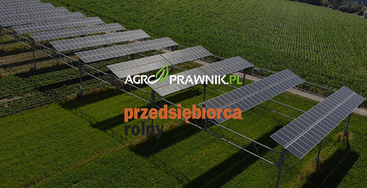 agrowoltaika, agrowoltaika w Polsce, Przedsiębiorca Rolny, energia odnawialna, OZE, fotowoltaika na gruntach rolnych, prawo budowlane, ustawa o ochronie gruntów rolnych i leśnych, inwestycje agrowoltaiczne, regulacje prawne OZE, status gruntów rolnych, dopłaty ARiMR, polityka rolna, sądy administracyjne, WSA orzecznictwo, energia słoneczna w rolnictwie, rolnictwo i energetyka, bezpieczeństwo energetyczne, legislacja OZE, rozwój fotowoltaiki, prawo rolne, inwestycje rolnicze, transformacja energetyczna, konkurencyjność rolnictwa, projekty OZE w rolnictwie, Karolina Nalewaj