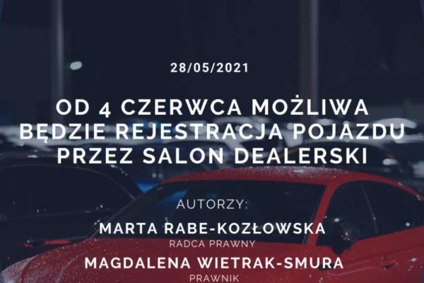 rejestracja pojazdu, salon dealerski, 4 czerwca, artykuł, blog, biznesprawnik.pl